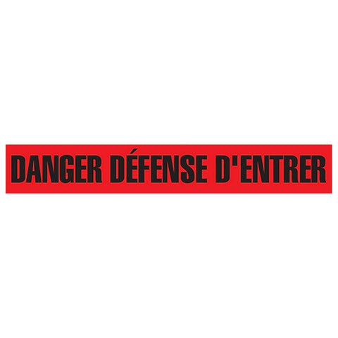 Ruban pour barricade "Danger Défense D'Entrer", Français, 3" la x 1000' lg, 2 mils, Noir/rouge